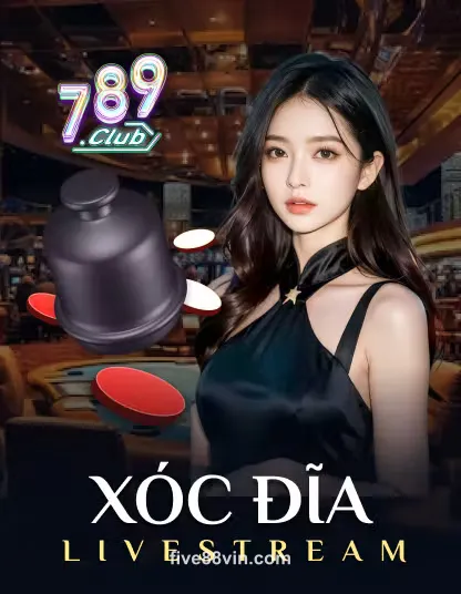 789 Xóc Đĩa Livestream Portrait - Trò chơi bài trực tiếp tại five88